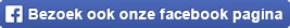 Bezoek ook onze facebook pagina